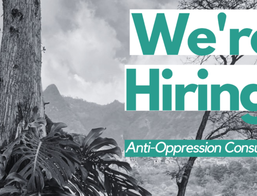 We’re Hiring!: Anti-Oppression Consultant for BTS